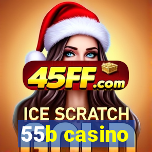 55b casino